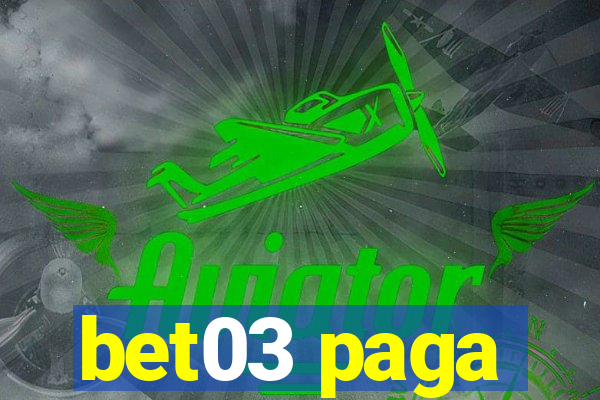 bet03 paga