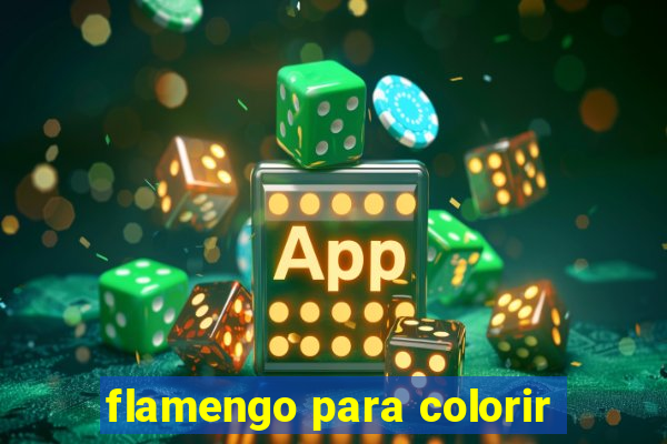 flamengo para colorir