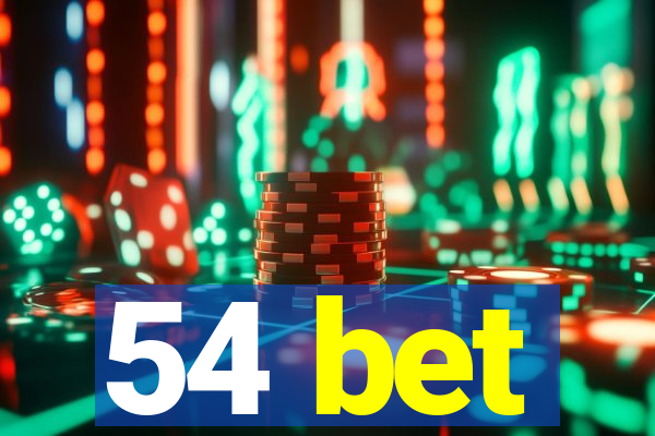 54 bet