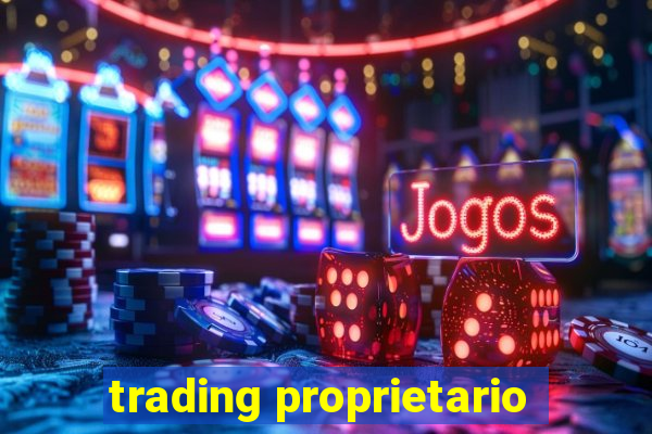 trading proprietario