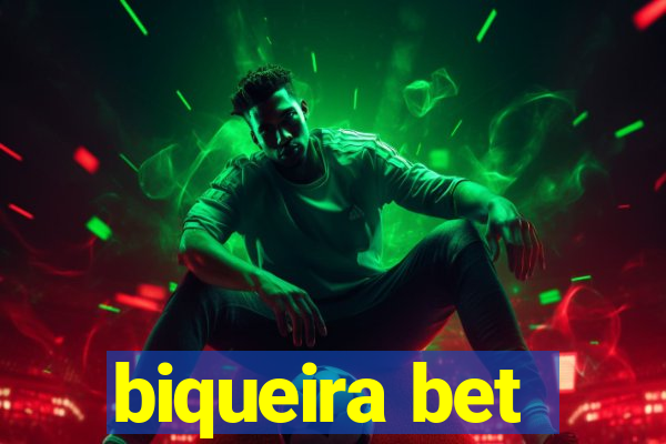 biqueira bet