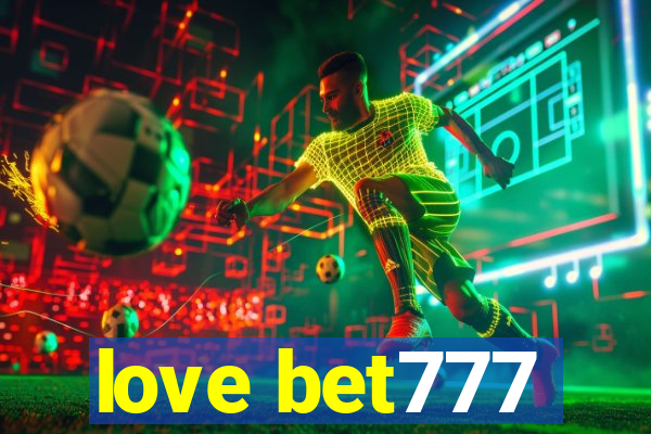love bet777