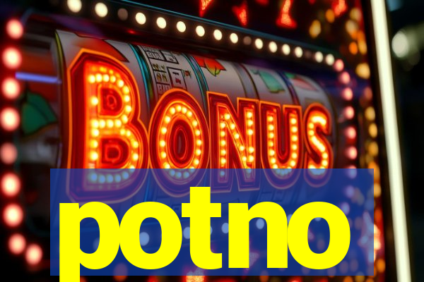 potno