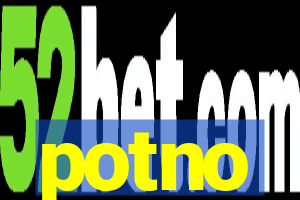 potno
