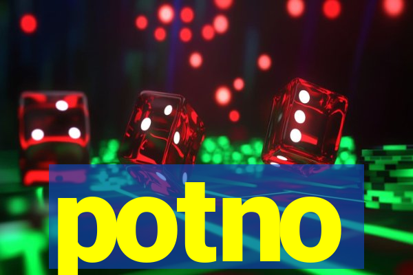 potno