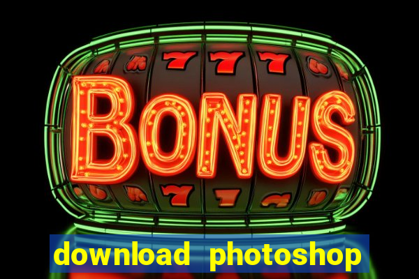 download photoshop beta crackeado