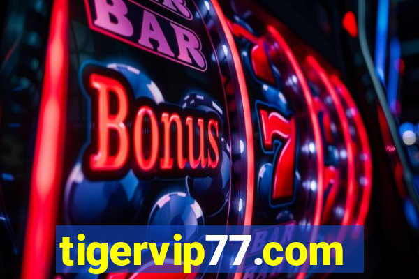 tigervip77.com