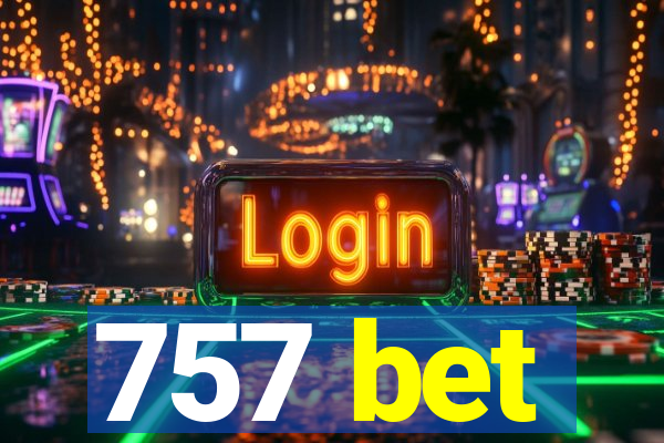 757 bet