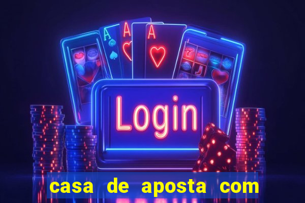 casa de aposta com pagamento antecipado
