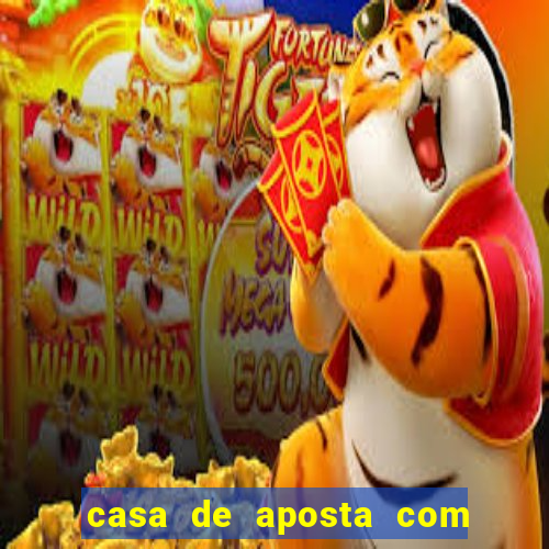 casa de aposta com pagamento antecipado