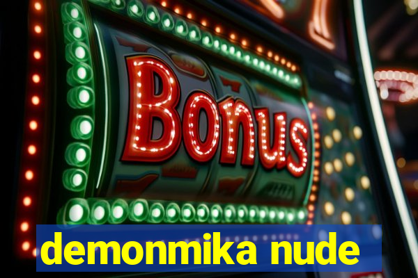 demonmika nude