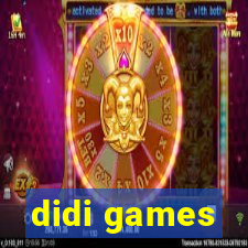 didi games