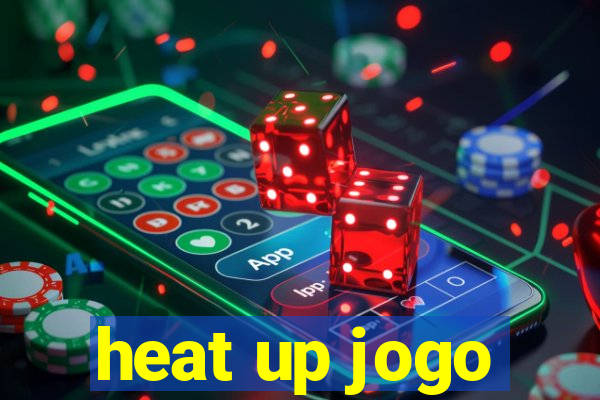 heat up jogo