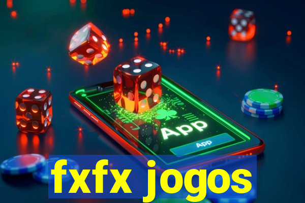 fxfx jogos