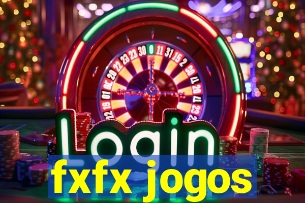 fxfx jogos