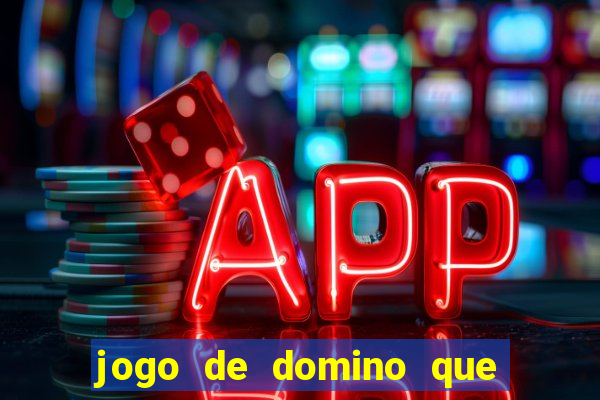 jogo de domino que ganha dinheiro
