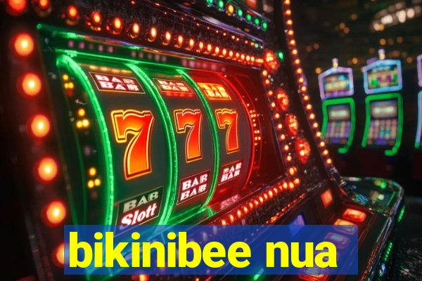bikinibee nua