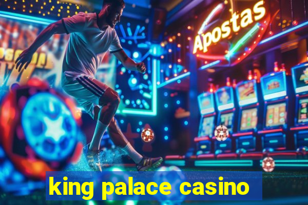 king palace casino