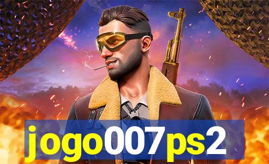 jogo007ps2