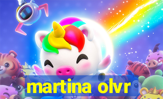 martina olvr