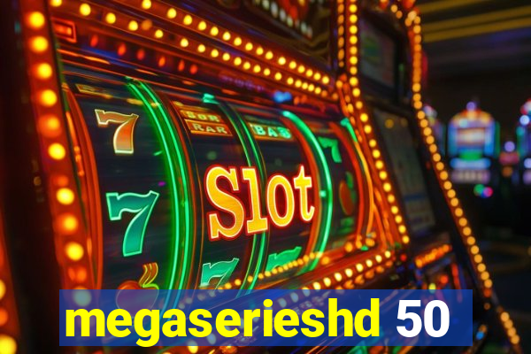 megaserieshd 50