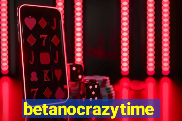 betanocrazytime