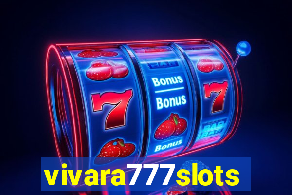 vivara777slots
