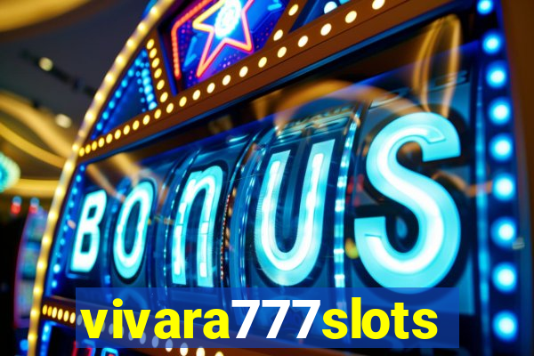 vivara777slots