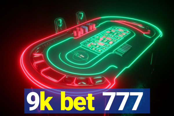 9k bet 777