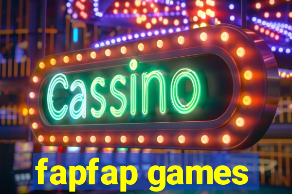 fapfap games
