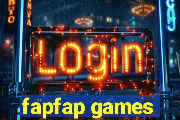 fapfap games