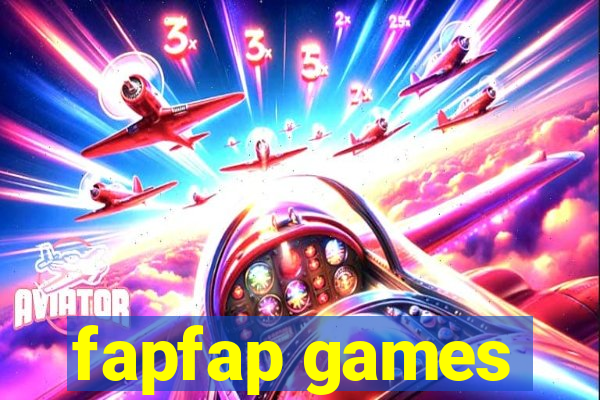 fapfap games