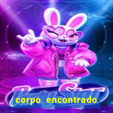 corpo encontrado portal zacarias