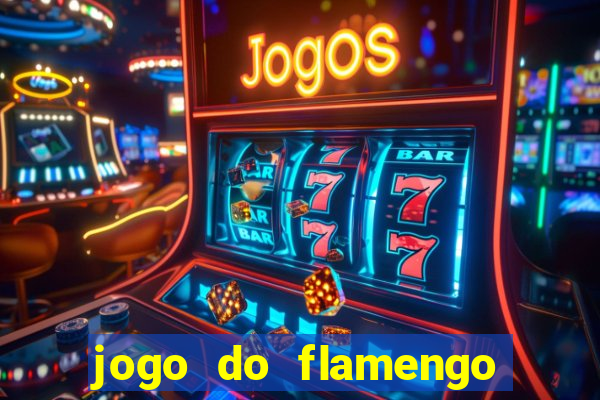 jogo do flamengo ao vivo rede canais