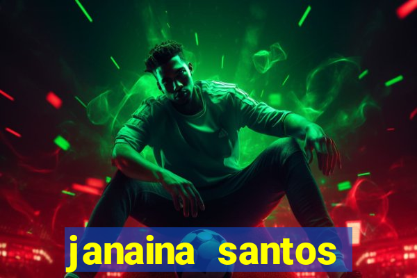 janaina santos bella da semana