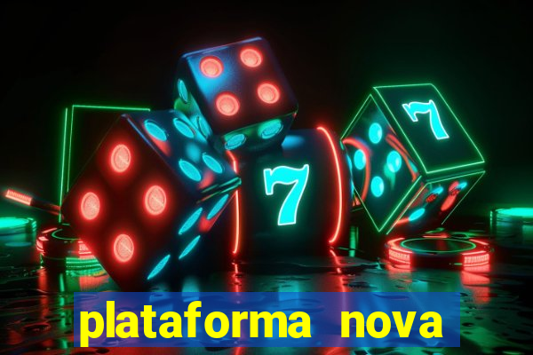 plataforma nova lançada hoje
