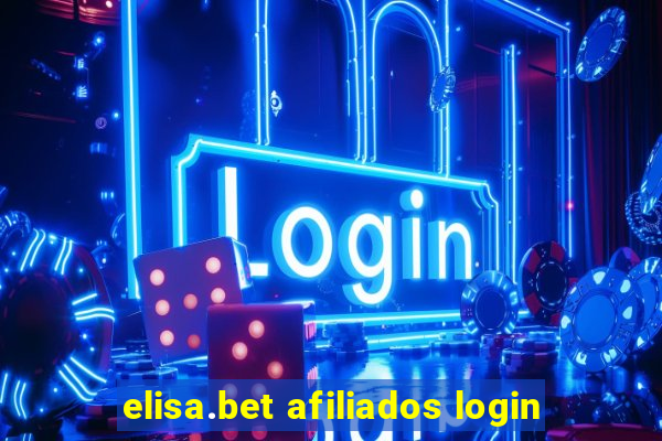 elisa.bet afiliados login