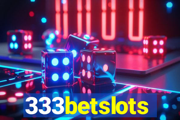 333betslots