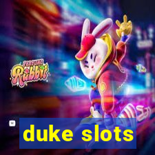 duke slots