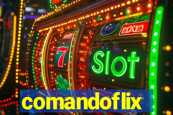 comandoflix