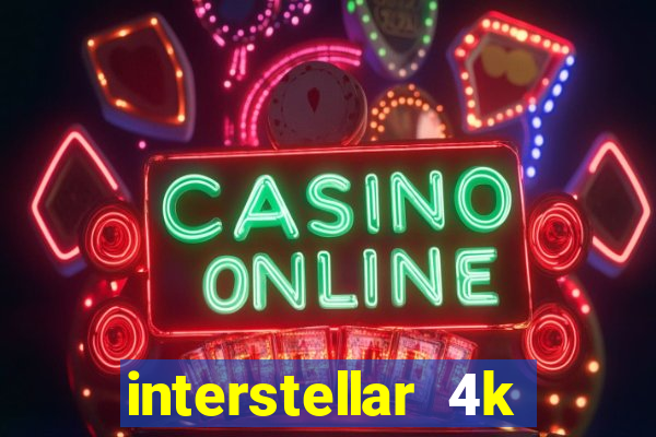 interstellar 4k 60fps download