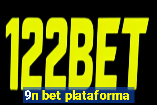 9n bet plataforma