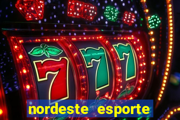 nordeste esporte net vip