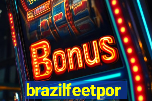 brazilfeetpor