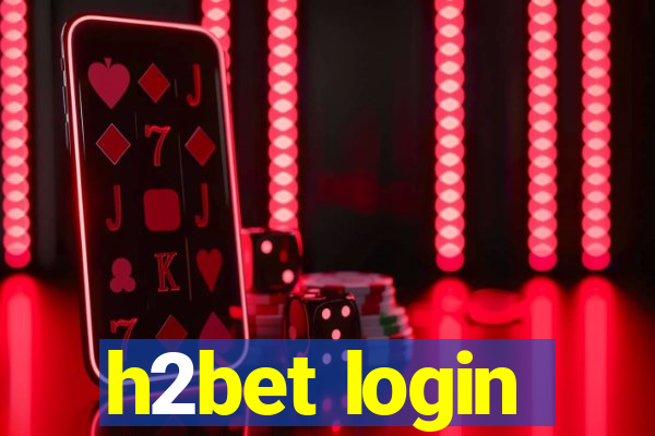 h2bet login