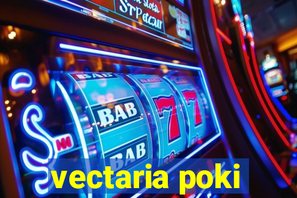 vectaria poki