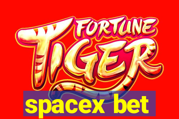 spacex bet