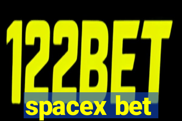 spacex bet