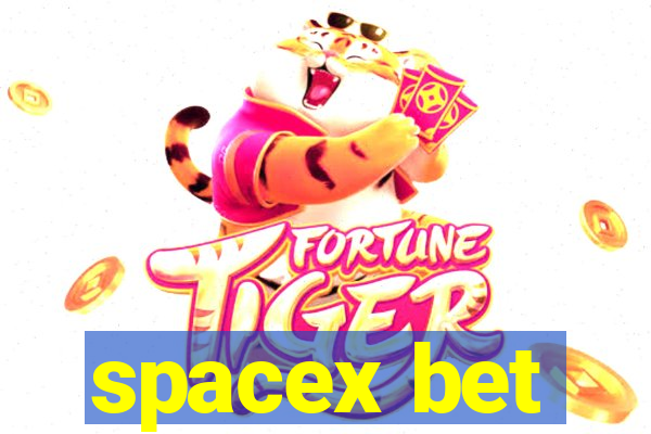 spacex bet