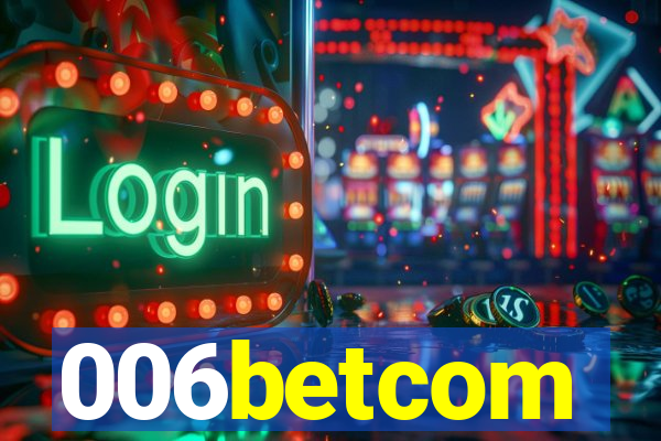 006betcom